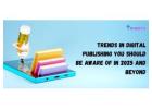 Grow your brand using the above publishing trends