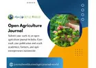 Open Agriculture Journal for Accessible and Impactful Research Publication