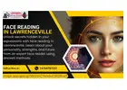 Unlock Hidden Truths with Expert Face Reading in Lawrenceville