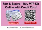 Fast & Secure – Buy MTP Kit Online with Credit Card