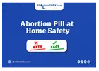 Abortion Pills at Home: Separating Facts from Myths