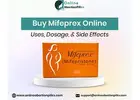 Buy Mifeprex Online- Uses, Dosage, And Side Effects