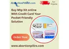 Buy Mtp Kit Online With Credit Card Your Pocket-Friendly Solution