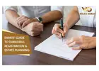 Plan Your Future with Wills Dubai