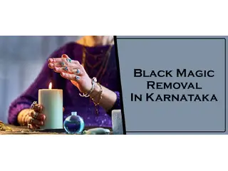 Black Magic Removal in Karnataka Black Magic Removal in Karnataka