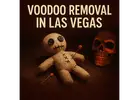 Powerful Voodoo Removal in Las Vegas