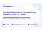 How to Choose the Right Financial Advisor Marketing Agency in Canada