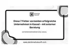 Diese 7 Fehler vermeiden erfolgreiche Unternehmen in Kassel – mit externer Beratung
