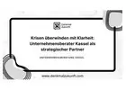 Krisen überwinden mit Klarheit: Unternehmensberater Kassel als strategischer Partner
