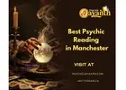 Best Psychic Reading in Manchester – Accurate Insights & Spiritual Guidance by Psychic Jayanth