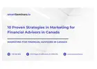 10 Proven Strategies in Marketing for Financial Advisors in Canada