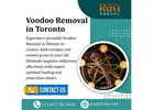 Trusted Voodoo Removal in Toronto