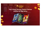Top 5 Real Money Casino Games Online for Big Wins