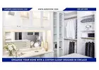 Organize Your Home with a Custom Closet Designed in Chicago
