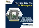 Factory License for Manufacturing Units in Telangana