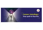 Career Astrology – Clear Direction for Professional Growth