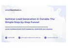 Seminar Lead Generation in Canada: The Simple Step-by-Step Funnel