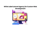 White Label Laravel Agency for Custom Web Development