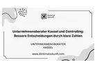 Unternehmensberater Kassel und Controlling: Bessere Entscheidungen durch klare Zahlen