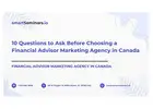 The Complete Guide to Hiring a Financial Advisor Marketing Agency in Canada