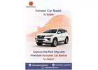 Toyota Fortuner Car Hire in Jaipur for Weddings and Tours
