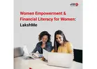 Women Empowerment & Financial Literacy for Women | LakshMe -