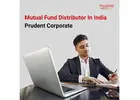 Mutual Fund Distributor In India | Prudent Corporate -