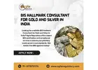 Best BIS Hallmark Consultant for Gold and Silver in India