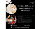 Services Offered by Beauty Salons in Manikonda | 7032111525 | Cocoon Salon