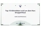 Top 10 Aktivitäten rund um dein Harz Gruppenhaus