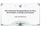 Die schönsten Gruppenhäuser im Harz für Familien, Freunde und Vereine