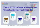 Ziovir HIV Products Manufacturer Global Antiretroviral Supplier
