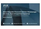 Brian Poncelet Financial Advisor Mississauga: Services, Fees & Expertise Explained