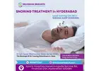 Snoring Treatment in Hyderabad | Dr. Kishan Srikanth