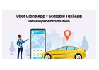 Uber Clone App Development - Scalable Taxi Solution