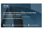 Investment Planning Tips for Incorporated Professionals in Ontario