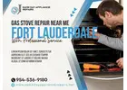 Gas Stove Repair Near Me in Fort Lauderdale | Fast & Affordable Stove Repair Service