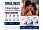 Avanafil Tablets for Enhanced Bedroom Performance & Confidence