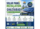 Solar Panel Installation in Ghaziabad