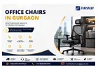 Office Chairs in Gurgaon– Smart Ergonomic Solutions for Modern Workspaces. (Gurgaon)