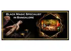 Black Magic Specialist in Bangalore