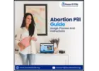Abortion Pill Guide - Usage, Process and Instructions