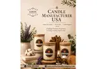 Candle Manufacturer USA for Custom Styles and Premium Soy Candles