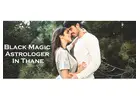 Black Magic Astrologer in Thane
