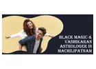 Black Magic Astrologer in Machilipatnam