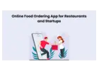Online Food Ordering App for Restaurants and Startups