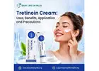 Tretinoin Cream: Uses, Benefits, Application and Precautions