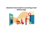 UberEats Clone Script for Launching a Food Delivery App