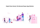 Gojek Clone Script | On-Demand Super App Solution