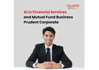 AI in Financial Services and Mutual Fund Business | Prudent Corporate -